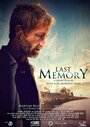 «Last Memory» трейлер фильма в хорошем качестве 1080p