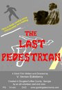 Фильм «The Last Pedestrian» смотреть онлайн фильм в хорошем качестве 720p