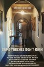 «Some Torches Don't Burn» трейлер фильма в хорошем качестве 1080p