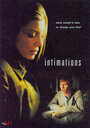 «Intimations» трейлер фильма в хорошем качестве 1080p