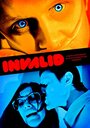 Фильм «Invalid» смотреть онлайн фильм в хорошем качестве 720p