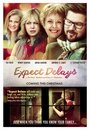 Фильм «Expect Delays» смотреть онлайн фильм в хорошем качестве 720p