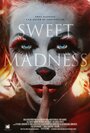 Фильм «Sweet Madness» смотреть онлайн фильм в хорошем качестве 720p