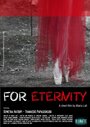 Фильм «For Eternity» смотреть онлайн фильм в хорошем качестве 720p