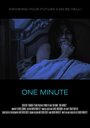 Фильм «One Minute» смотреть онлайн фильм в хорошем качестве 1080p