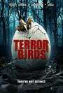 Фильм «Terror Birds» скачать бесплатно в хорошем качестве без регистрации и смс 1080p