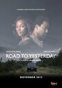 Фильм «Road to Yesterday» смотреть онлайн фильм в хорошем качестве 1080p