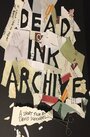 Фильм «Dead Ink Archive» смотреть онлайн фильм в хорошем качестве 720p