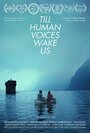 «Till Human Voices Wake Us» трейлер фильма в хорошем качестве 1080p