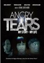 «Angry Tears My Story» трейлер фильма в хорошем качестве 1080p