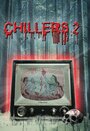 «Chillers 2» кадры фильма в хорошем качестве