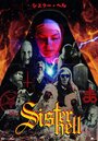 Фильм «Sister Hell» смотреть онлайн фильм в хорошем качестве 1080p