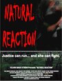 Фильм «Natural Reaction» смотреть онлайн фильм в хорошем качестве 1080p