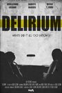 Фильм «Delirium» скачать бесплатно в хорошем качестве без регистрации и смс 1080p