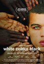 Фильм «White Colour Black» смотреть онлайн фильм в хорошем качестве 720p