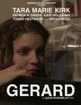 Фильм «Gerard» смотреть онлайн фильм в хорошем качестве 720p