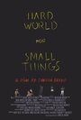 Фильм «Hard World for Small Things» смотреть онлайн фильм в хорошем качестве 720p