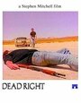 Фильм «Dead Right» смотреть онлайн фильм в хорошем качестве 1080p