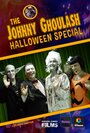 Фильм «The Johnny Ghoulash Halloween Special» смотреть онлайн фильм в хорошем качестве 720p