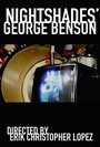 Фильм «Nightshades: George Benson» смотреть онлайн фильм в хорошем качестве 1080p