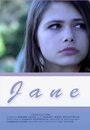 Фильм «Jane» смотреть онлайн фильм в хорошем качестве 1080p