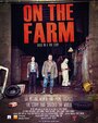 «On the Farm» трейлер фильма в хорошем качестве 1080p