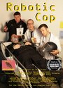 Фильм «Robotic Cop» смотреть онлайн фильм в хорошем качестве 1080p