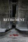 Фильм «Retirement Day» скачать бесплатно в хорошем качестве без регистрации и смс 1080p