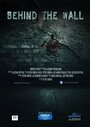 Фильм «Behind the Wall» смотреть онлайн фильм в хорошем качестве 720p