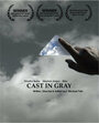 Фильм «Cast in Gray» смотреть онлайн фильм в хорошем качестве 1080p