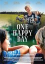 Фильм «One Happy Day» смотреть онлайн фильм в хорошем качестве 720p