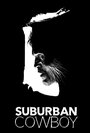 Фильм «Suburban Cowboy» смотреть онлайн фильм в хорошем качестве 1080p