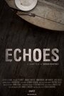 Фильм «Echoes» смотреть онлайн фильм в хорошем качестве 1080p