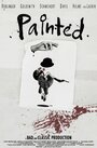 «Painted» трейлер фильма в хорошем качестве 1080p