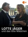 Фильм «Lotte Jäger und das tote Mädchen» смотреть онлайн фильм в хорошем качестве 1080p