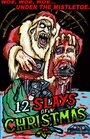 «The 12 Slays of Christmas» трейлер фильма в хорошем качестве 1080p