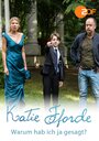 Фильм «Katie Fforde - Warum hab ich ja gesagt?» смотреть онлайн фильм в хорошем качестве 720p