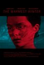 Фильм «The Warmest Winter» скачать бесплатно в хорошем качестве без регистрации и смс 1080p