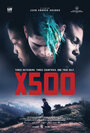 Фильм «X500» смотреть онлайн фильм в хорошем качестве 1080p