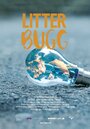 «Litter Bugg» трейлер фильма в хорошем качестве 1080p