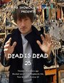 Dead Is Dead 25 (2014)