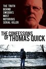 Фильм «The Confessions of Thomas Quick» смотреть онлайн фильм в хорошем качестве 720p