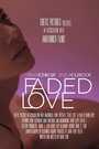 «Faded Love» трейлер фильма в хорошем качестве 1080p