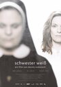 Фильм «Schwester Weiß» скачать бесплатно в хорошем качестве без регистрации и смс 1080p