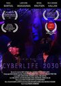 Фильм «Cyberlife 2030» смотреть онлайн фильм в хорошем качестве 720p