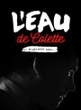 Фильм «L'eau de Colette» смотреть онлайн фильм в хорошем качестве 720p