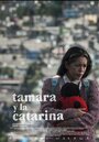 Фильм «Tamara y la Catarina» смотреть онлайн фильм в хорошем качестве 1080p