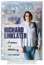 «Ричард Линклейтер: Мечта это судьба» кадры фильма в хорошем качестве