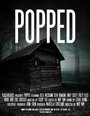 «Popped» трейлер фильма в хорошем качестве 1080p