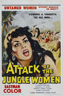 Фильм «Attack of the Jungle Women» смотреть онлайн фильм в хорошем качестве 720p